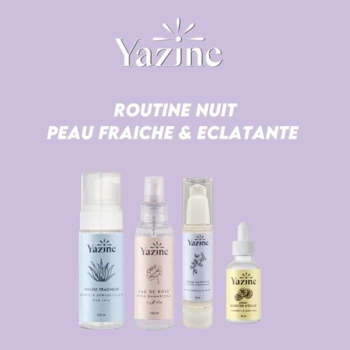 YAZINE ROUTINE NUIT PEAU FRAICHE ET ECLATANTE
